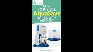 How to Install Aqua Save 15 Litre  Aquasave