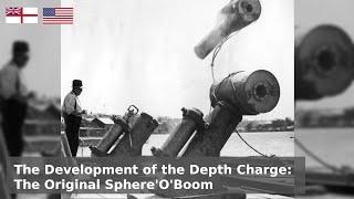 The Invention of the Depth Charge - Kaboom? Yes Jellicoe Kaboom