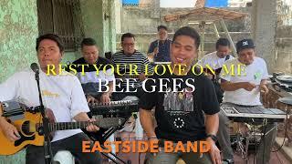 Rest Your Love on Me - EastSide Band Cover  Bee Gees