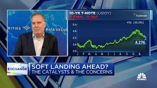 A soft landing for the economy is expected says BofAs Michael Gapen