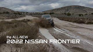 The ALL-NEW 2022 NISSAN Frontier Get out and have some FUN