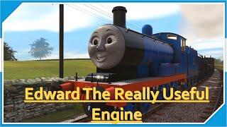 Edward The Really Useful Engine Trainz Remake