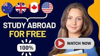 Study Abroad for FREE in 2024-2025 How to Make It Happen?