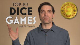 Top 10 Best Dice Games of all time?