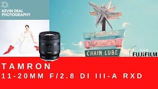 Tamron 11-20mm f2.8 For Fuji  Real World Review