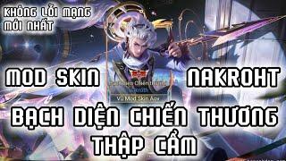 MOD SKIN NAKROTH BẠCH DIỆN CHIẾN THƯƠNG THẬP CẨM MỚI NHẤT SAU UPDATE KHÔNG LỖI MẠNG Vũ Mod Skin Aov