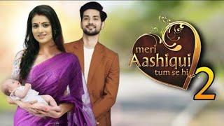 मेरी आशिक़ी तुमसे ही 2....? Meri Aashiqui Tumse Hi 2  Radhika Madan  Ranveer Ishani Shakti Arora 