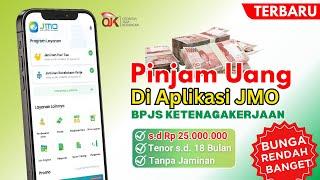 Cara Pinjam Uang di JMO Terbaru 2024  Pinjam Uang di JMO BPJS Ketenagakerjaan Terbaru 2024