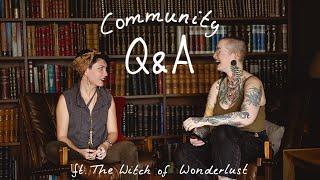 Community Q&A ft. The Witch of Wonderlust