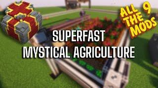 Superfast Mystical Agriculture Farm Setups  ATM9