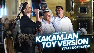 Ylyas Korpayew - Kakamjan  Turkmen Toyy 2024  Turkmen Toy Aydym  Official Video