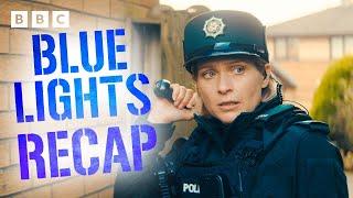 Series 2 Recap  Blue Lights - BBC