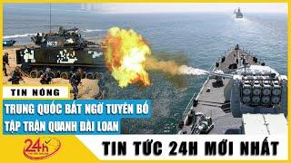 Trung Quốc kết thúc 4 ngày tập trận tại eo biển Đài Loan chưa có đụng độ ngoài ý muốn nào xảy ra