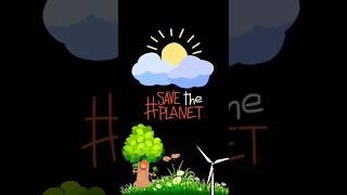 Save the Planet 1   #savetheplanet #ecologic  #eco   #savethenature #save  #short