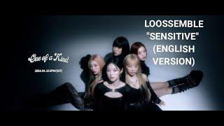 LOOSSEMBLE Sensitive 4K English Version English Subtitles Original MV