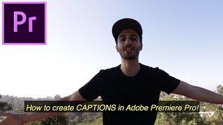 How to create CAPTIONS and SUBTITLES for your videos in Adobe Premiere Pro CC Tutorial