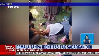Siswi SMA di Aceh Tamiang Ditemukan Tak Sadarkan Diri Diduga Jadi Korban Begal #iNewsSiang 1902