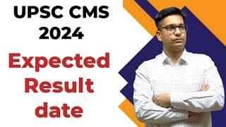 UPSC CMS 2024 EXPECTED RESULT DATE   Combined medical sevices 2024 result date  upsc latest news