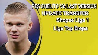 UPDATE SAVEDATA DAN TEXTURE PES CHELITO V6 LAST VERSION JBW PATCH MOD SHOPEE LIGA 1