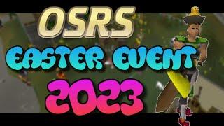 Easter Event 2023 Quick & Easy Guide + Rewards  Old School RuneScape OSRS