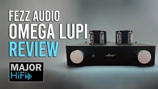 Fezz Audio Omega Lupi Review