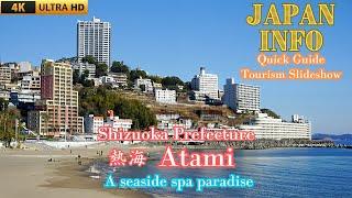 Atami - Atami Onsen - Shizuoka Prefecture - Japan Travel Quick Guide - Japans famous hot springs