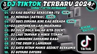 DJ TIKTOK TERBARU 2024 SLOW BASS DJ SEKECEWA ITU DJ MENDUA ASTRID DJ SUCI VIRAL