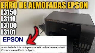 RESET DE ALMOFADAS EPSON L3150 L3110 L3100 E L3101 GRÁTIS