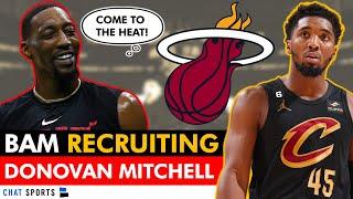 Bam Adebayo RECRUITING Donovan Mitchell To Miami Heat Trade Rumors