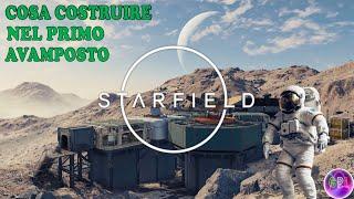 STARFIELD - COME COSTRUIRE IL PRIMO AVAMPOSTO - Gameplay ITA tutorial