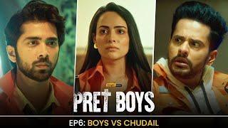 PretBoys EP06  New Web Series  ft. Aanchal Ritik Shardul & Ahan