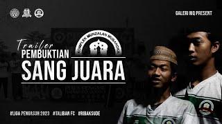 OFFICIAL TRAILER AFTERMOVIE TALIBAN FC THE WINNER OF PIALA PENGASUH MADRASATUL QUR AN 2023.