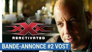 xXx  REACTIVATED - Bande-annonce #2 VOST au cinéma le 18 janvier 2017