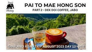 THAILAND ROAD TRIP AUGUST 2023 DAY 13 PART 2