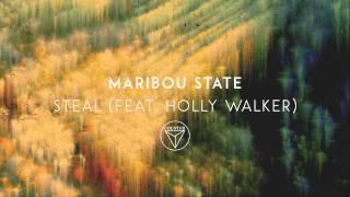 Maribou State - Steal feat. Holly Walker