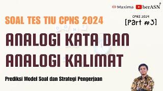 MATERI DAN SOAL TES CPNS TIU ANALOGI KATA DAN KALIMAT  PERSIAPAN TES CPNS 2024