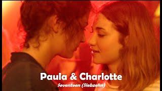 Paula & Charlotte ️‍  Seventeen Siebzehn