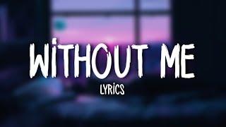 Halsey - Without Me Lyrics