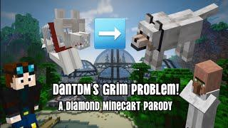 DanTDMs Grim Problem - Diamond Minecart Parody