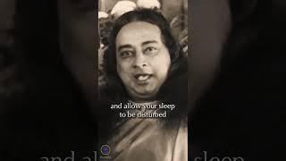 Paramhansa Yogananda You Dont Sleep Correctly