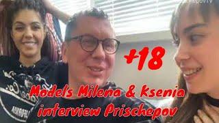 Models Milena & Ksenia - interview Prischepov +18