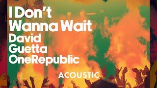 David Guetta & OneRepublic - I Dont Wanna Wait Acoustic Visualizer