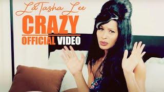 LaTasha Lee - Crazy - Official Music Video