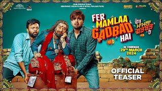 Fer Mamlaa Gadbad Hai  Official Teaser  Ninja  Prreit Kamal  In Cinemas 29th March 2024