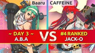 GGST ▰ Baaru DAY 3 A.B.A vs CAFFEINE #4 Ranked Jack-O. High Level Gameplay