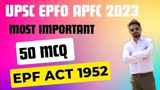 UPSC EPFO EOAO APFC  50 Most Important MCQ Of EPF ACT 1952