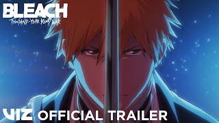 Official Trailer #2  AVAILABLE ON HULU  BLEACH Thousand-Year Blood War  VIZ