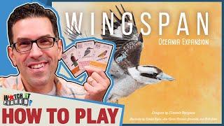 How To Play - Wingspan Oceania Expansion