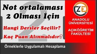 AÖF 2 Ortalama İçin Hangi Dersleri Seçmeli Kaç Puan Almalı Hesaplama Nasıl Yapılır?