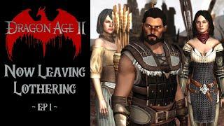 Now Leaving Lothering Dragon Age 2 ep. 1